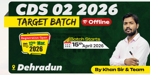 CDS 2 2026 Target Batch  (Dehradun Offline)