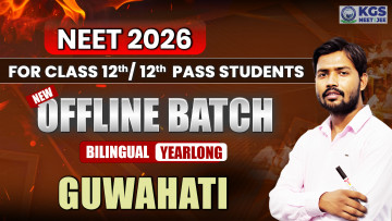 Class 12th/12th Pass Offline Yearlong Bilingual Batch Guwahati NEET 2026