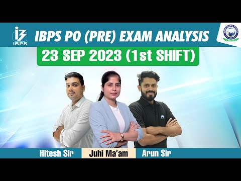 IBPS PO (PRE) EXAM ANALYSIS || 23rd Sept 1st Shift || By Hitesh Sir, Juhi Ma'am, Arun Sir #ibps
