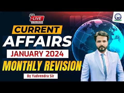 Current Affairs January Month 2024 | January Month Revision For UP SI & All UP Exams, Yadavendra Sir